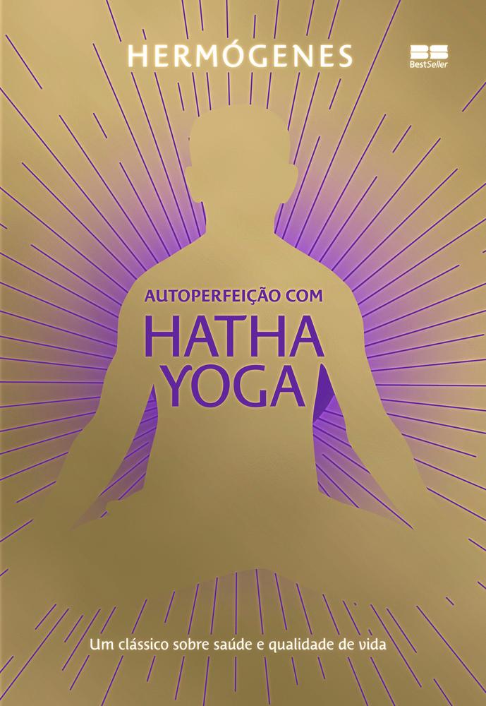Autoperfeição com Hatha Yoga – Ed. Luxo