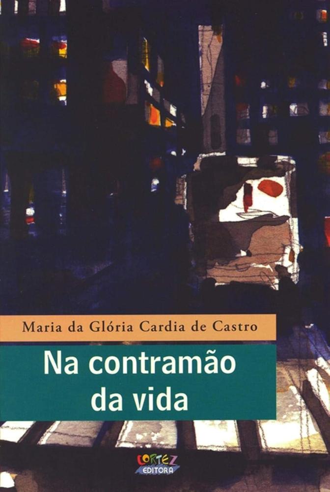 Capa de NA CONTRAMAO DA VIDA - CORTEZ