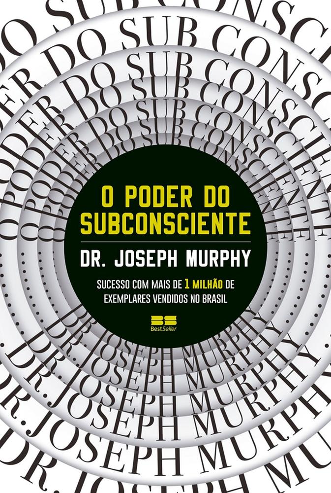 O poder do subconsciente - nova edição