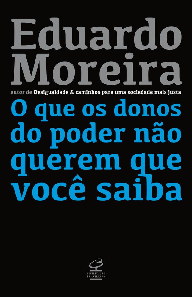 Imagem de QUE OS DONOS DO PODER NAO QUEREM QUE VOCE SAIBA, O - CIVILIZACAO BRASILEIRA
