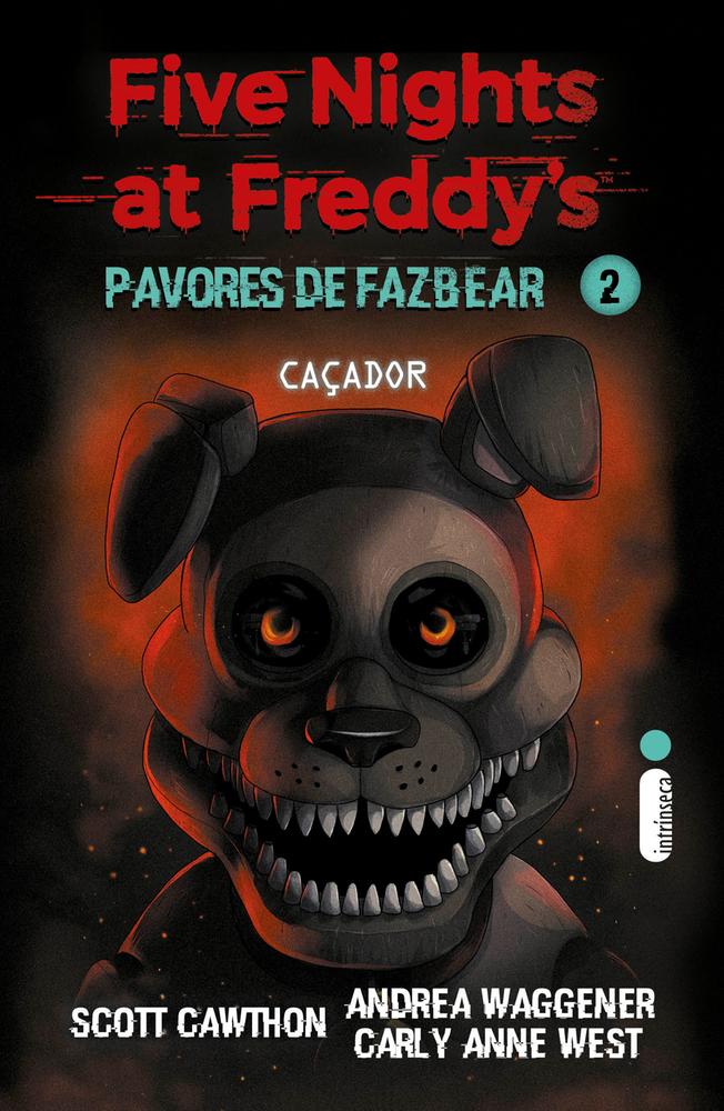 Imagem de PAVORES DE FAZBEAR - CACADOR - VOL 2 - INTRINSECA