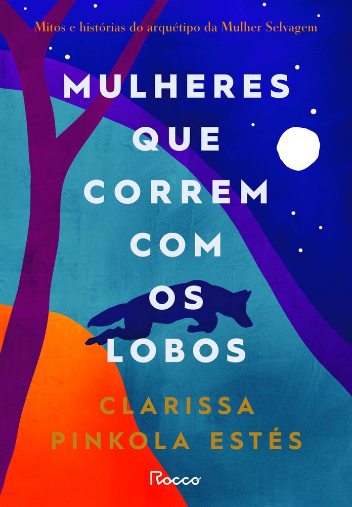 Mulheres que correm com os Lobos - Brochura