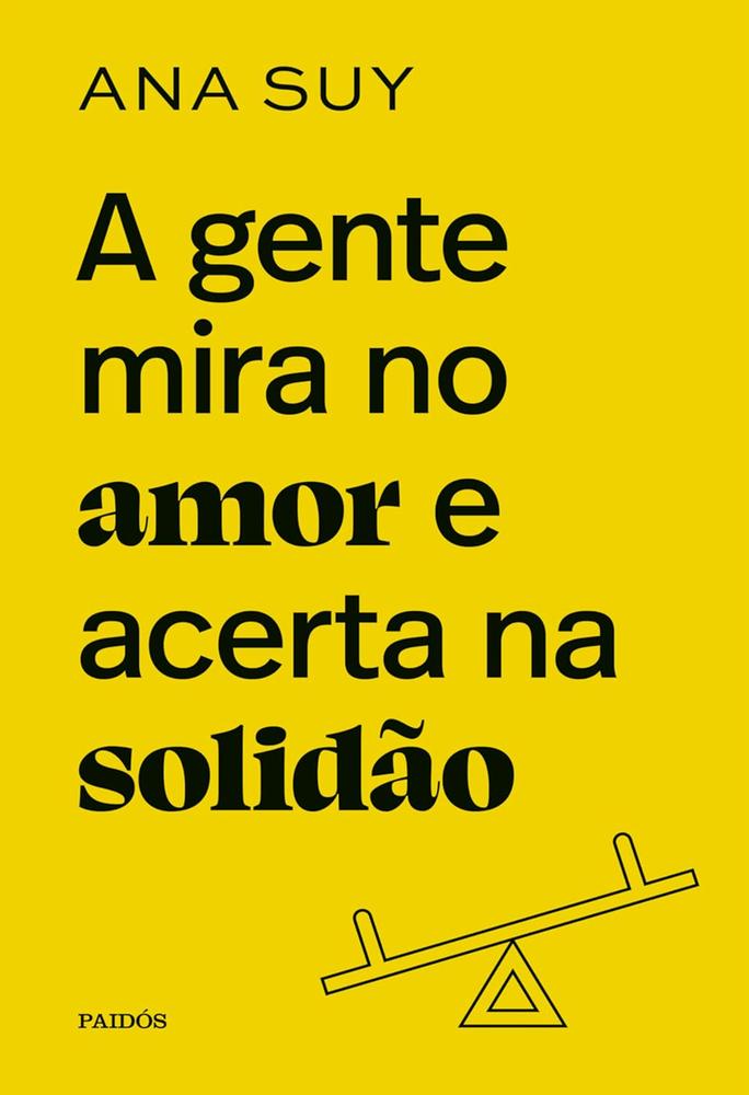 A Gente Mira no Amor e Acerta na Solidão - Edição de Luxo