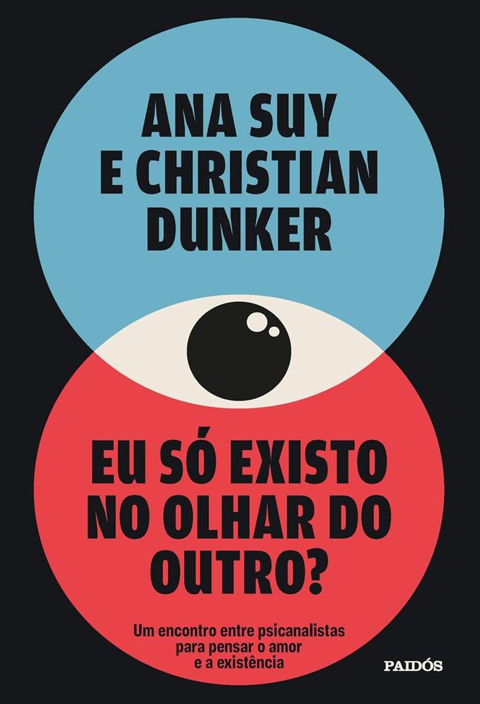 Eu Só Existo no Olhar do Outro