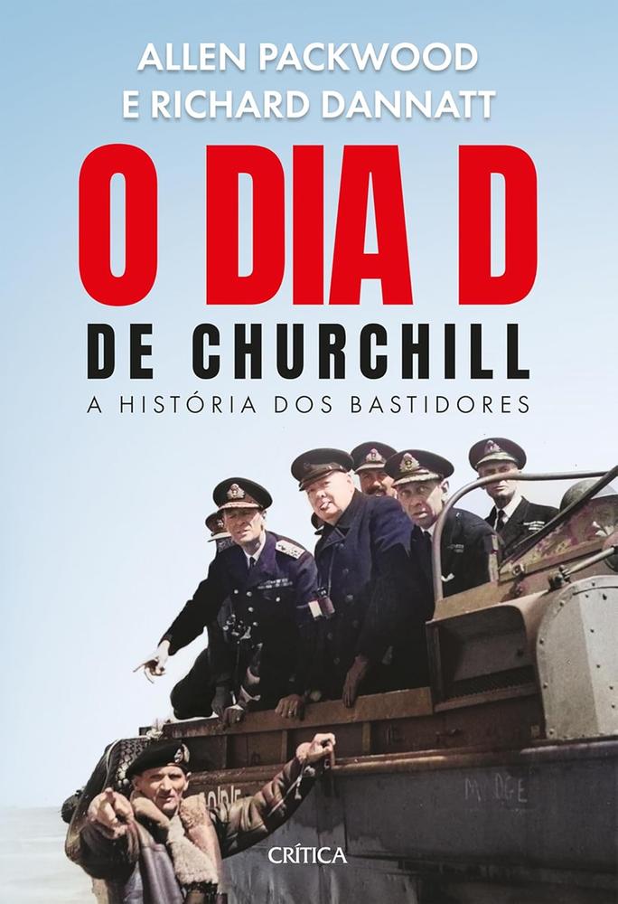 Imagem de DIA D DE CHURCHILL, O - CRITICA