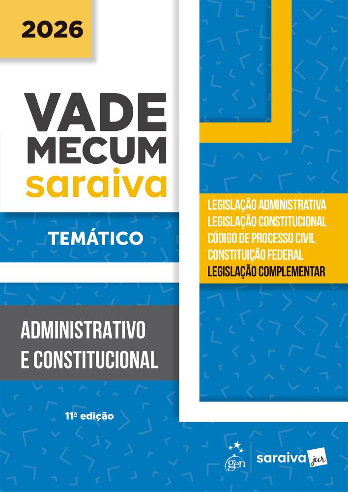 Imagem de VADE MECUM ADMINISTRATIVO E CONSTITUCIONAL 2026 - SARAIVA