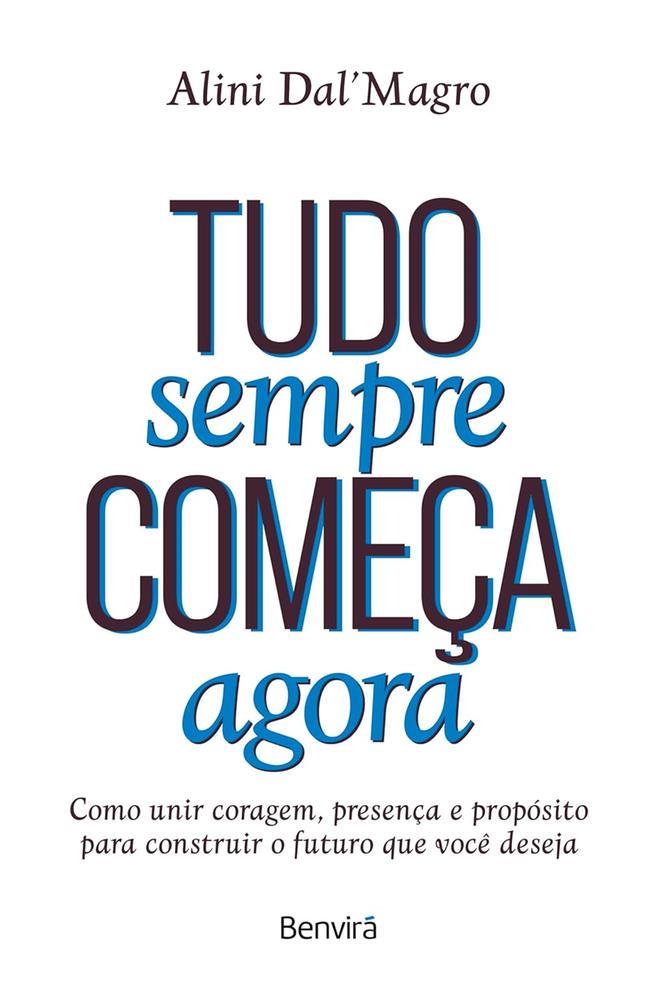 Imagem de TUDO SEMPRE COMECA AGORA - BENVIRA