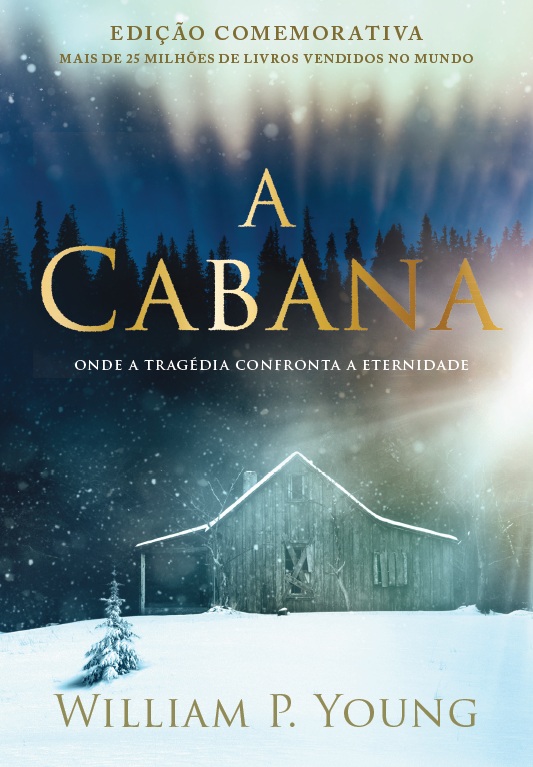 Imagem de CABANA, A - EDICAO COMEMORATIVA - ARQUEIRO