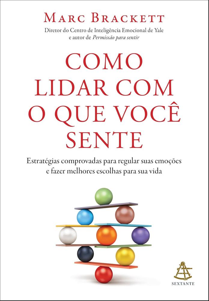 Capa de COMO LIDAR COM O QUE VOCE SENTE - SEXTANTE