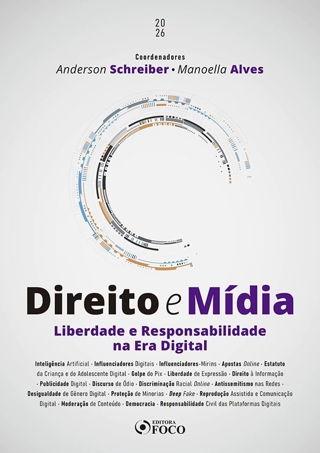 Capa de DIREITO E MIDIA - LIBERDADE E RESPONSABILIDADE NA ERA DIGITAL - FOCO
